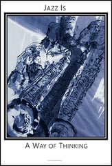 Jazz Is-A Way of Thinking 8x12 Jazz Poster P.O.D.